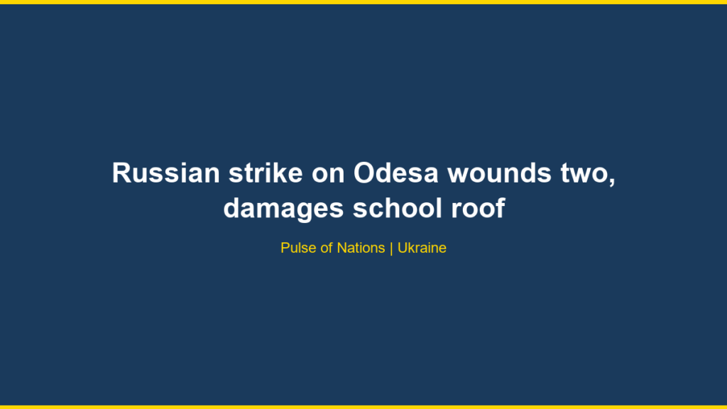 Russian strike on Odesa wounds two, damages school roof