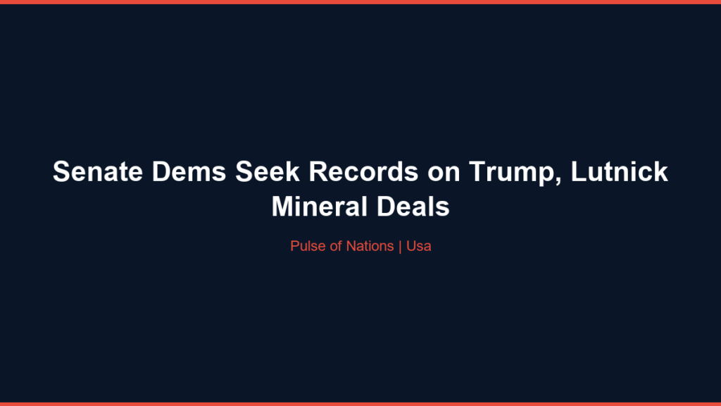 Senate Dems Seek Records on Trump, Lutnick Mineral Deals