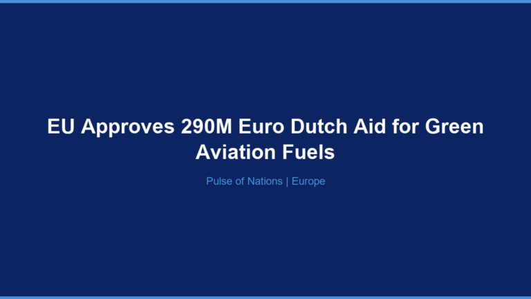 EU Approves 290M Euro Dutch Aid for Green Aviation Fuels