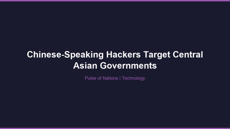 Chinese-Speaking Hackers Target Central Asian Governments