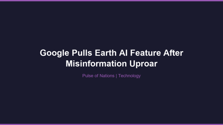 Google Pulls Earth AI Feature After Misinformation Uproar