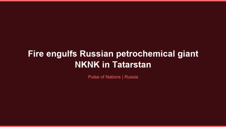 Fire engulfs Russian petrochemical giant NKNK in Tatarstan