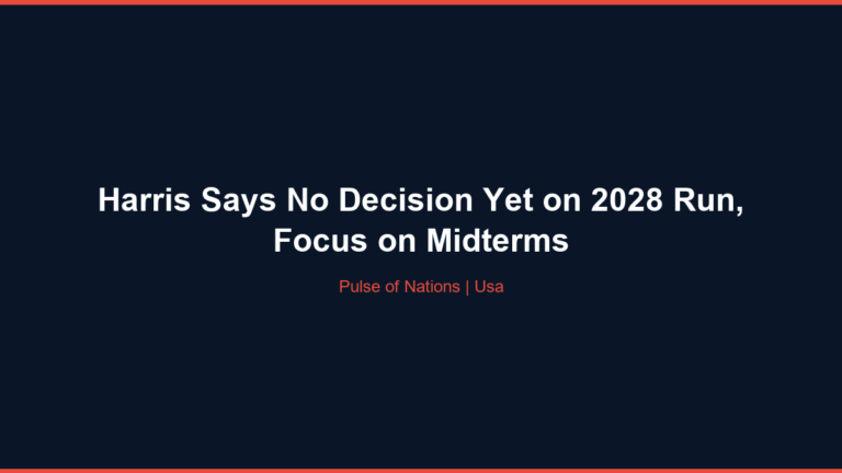 Harris Says No Decision Yet on 2028 Run, Focus on Midterms