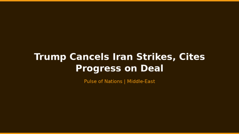Trump Cancels Iran Strikes, Cites Progress on Deal