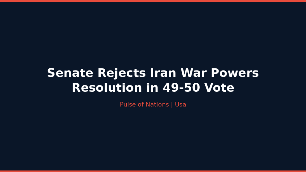 Senate Rejects Iran War Powers Resolution in 49-50 Vote