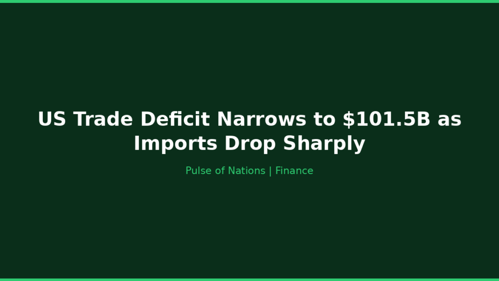 US Trade Deficit Narrows to $101.5B as Imports Drop Sharply