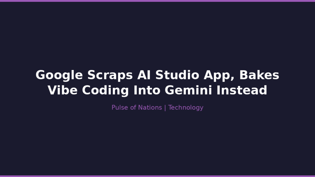 Google Scraps AI Studio App, Bakes Vibe Coding Into Gemini Instead