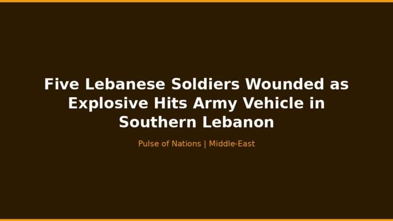 Five Lebanese Soldiers Wounded as Explosive Hits Army Vehicle in Southern Lebanon