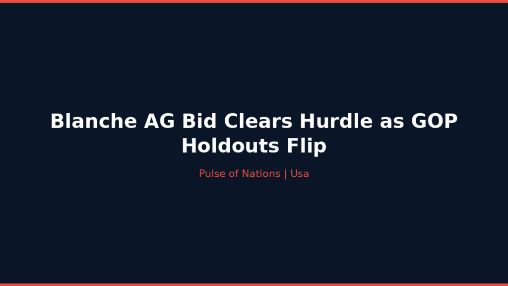Blanche AG Bid Clears Hurdle as GOP Holdouts Flip