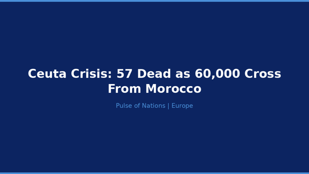 Ceuta Crisis: 57 Dead as 60,000 Cross From Morocco
