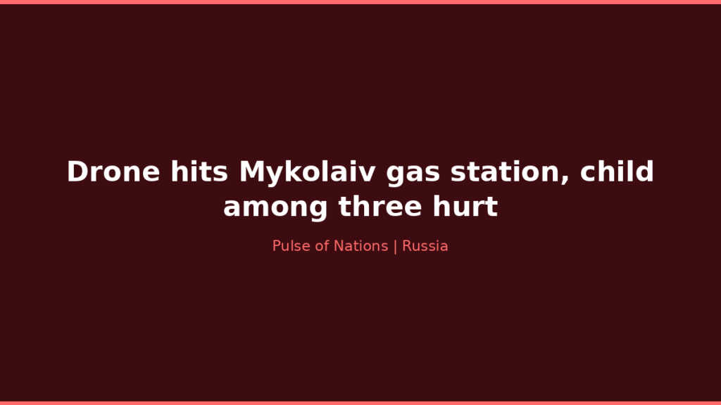 Drone hits Mykolaiv gas station, child among three hurt
