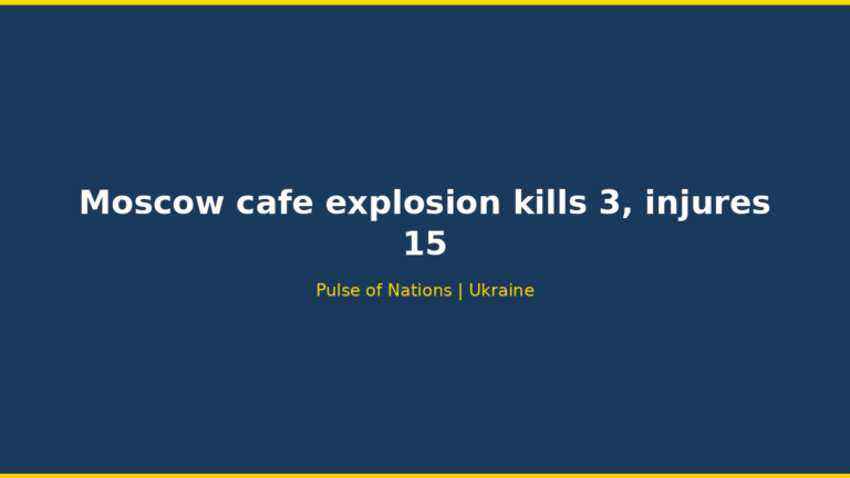 Moscow cafe explosion kills 3, injures 15