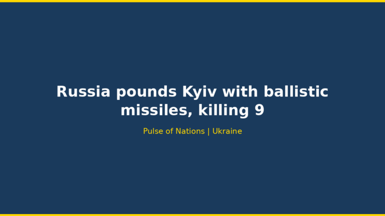 Russia pounds Kyiv with ballistic missiles, killing 9
