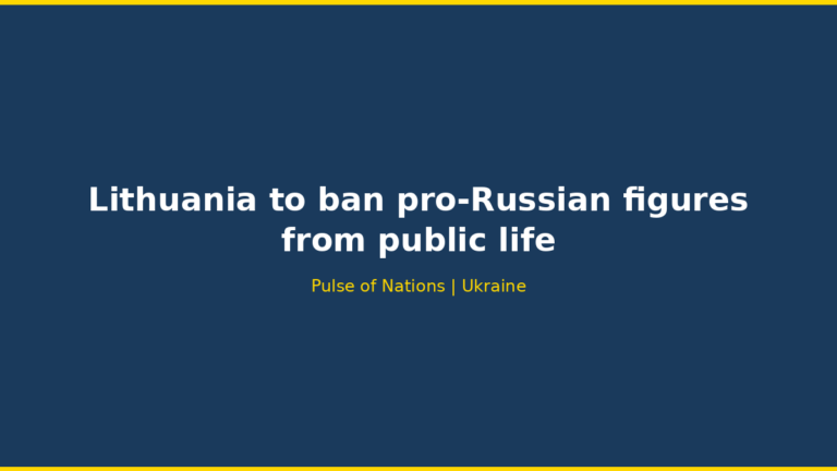 Lithuania to ban pro-Russian figures from public life