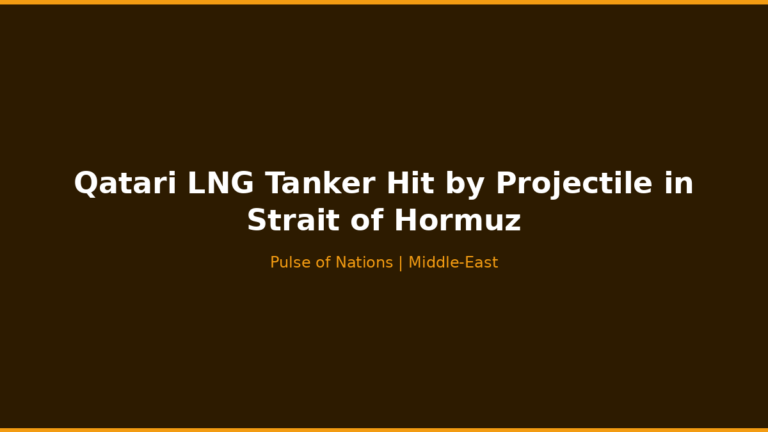 Qatari LNG Tanker Hit by Projectile in Strait of Hormuz