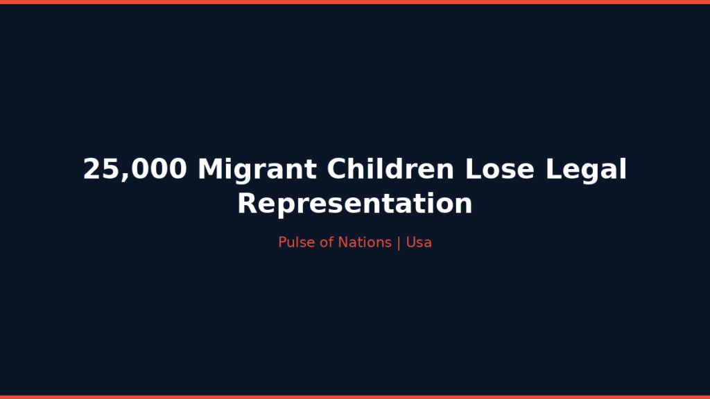 25,000 Migrant Children Lose Legal Representation